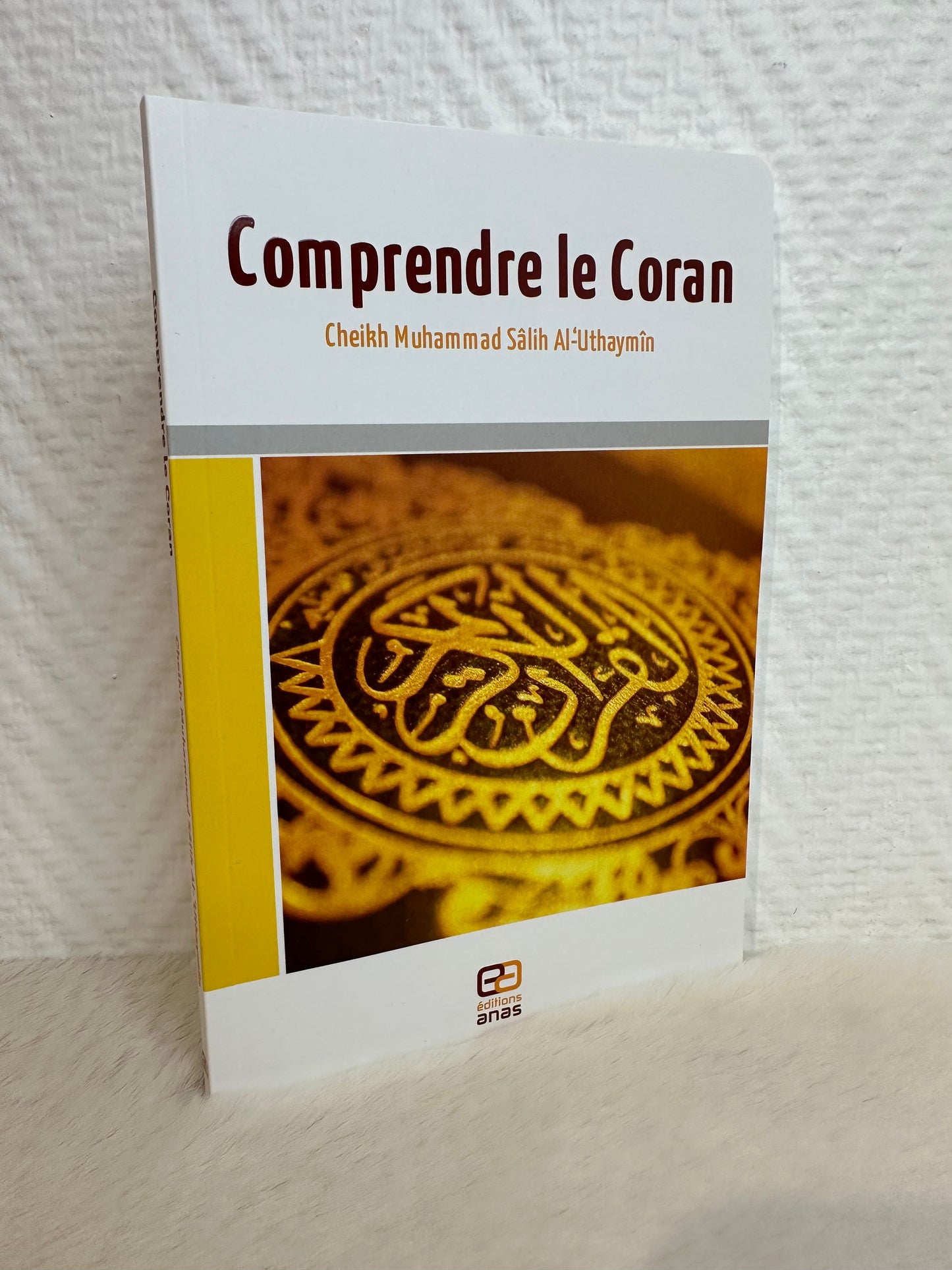 Comprendre le Coran de Cheikh Muhammad Salih Al-Uthaymin