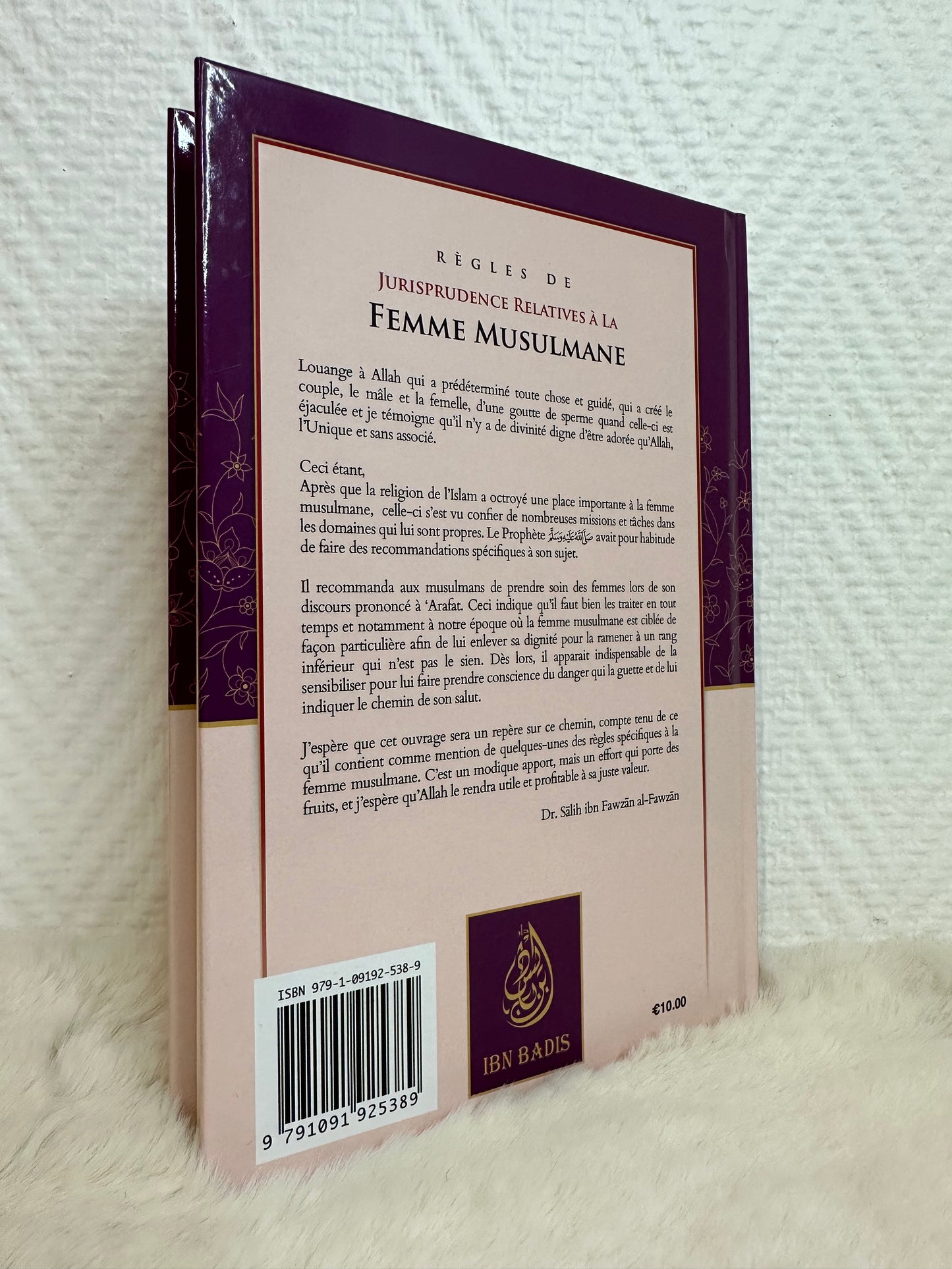 Règles de jurisprudence relatives à la Femme Musulmane, de Sâlih Ibn Fawzân Al-Fawzân