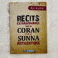 Récits extraordinaires tirés du Coran et de la sunna authentique – Éditions Dar Al Muslim