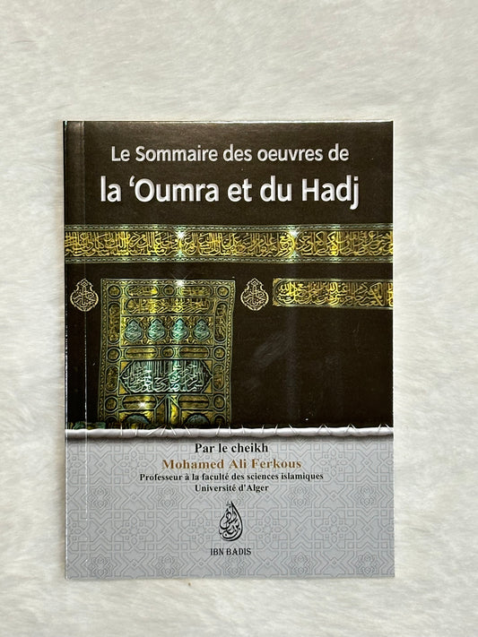 Le sommaire des œuvres de la 'Oumra et du Hadj, par le Cheikh Mohamed Ali Ferkous