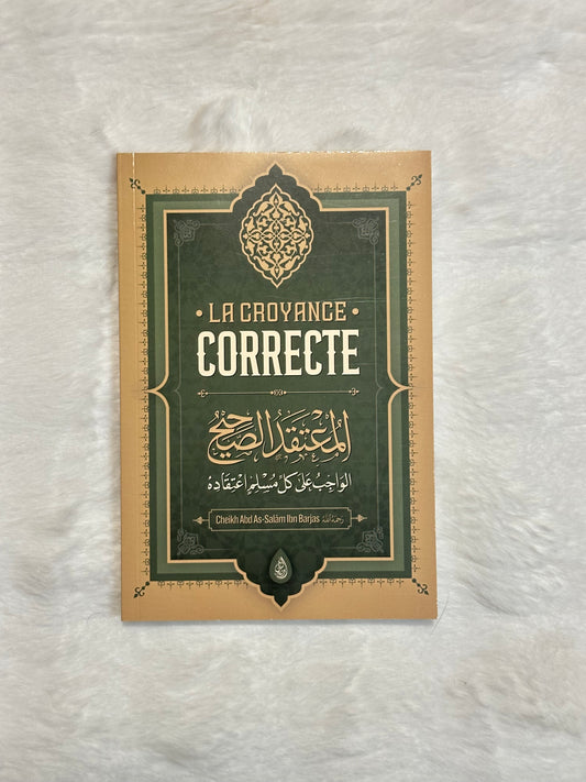 La Croyance Correcte du Cheikh Ibn Barjas