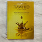 Leçons De Tawhid (Al-Qawl Al-Mufid) D'après Muhammad AL-WUSABI