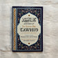 Le livre du Tawhid (L'unicité divine), de Mohammed Ibn 'Abd Al Wahhâb