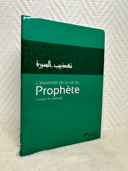 L'essentiel De La Vie Du Prophète, De L' Imam An-Nawawî (3ème Édition)