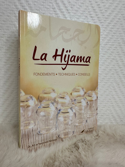 La Hijama, (La Saignée) Fondements Techniques Conseils