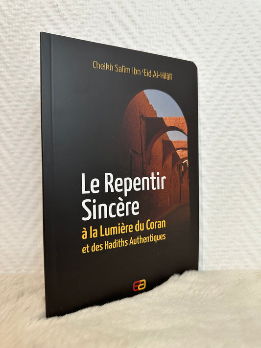 Le Repentir Sincère - Cheikh Salim ibn 'Eid Al-Hilan