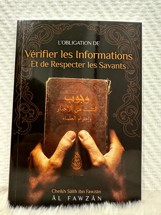 L’obligation de vérifier les informations et respecter les savants, par Cheikh Sâlih ibn Fawzân